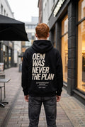 „OEM Was Never The Plan“ Statement Shirt & Hoodie – Heavyweight Oversized
